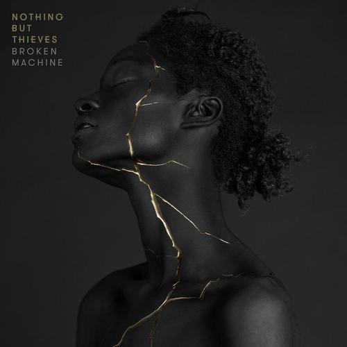 download Nothing But Thieves  Broken Machine mp3 Single Tracks song 