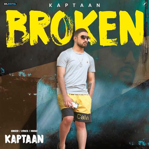 download Kaptaan  Broken mp3 Single Tracks song 