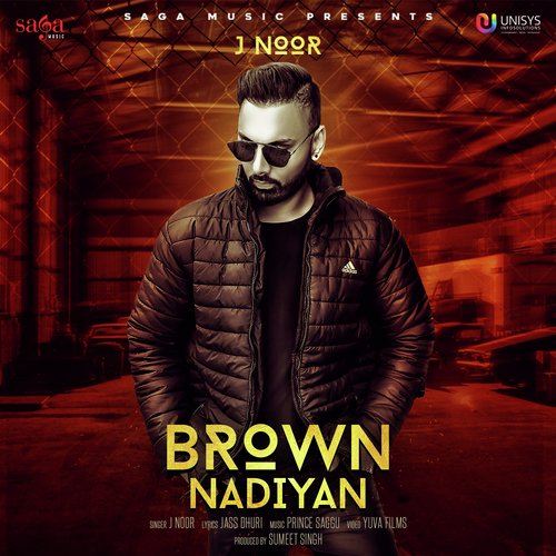 download J Noor  Brown Nadiyan mp3 Single Tracks song 