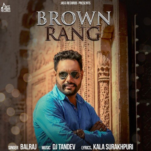 download Balraj  Brown Rang mp3 Single Tracks song 