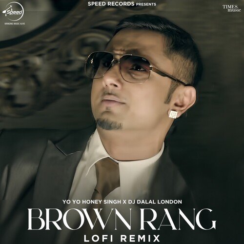 download Yo Yo Honey Singh, DJ DALAL LONDON  Brown Rang mp3 Single Tracks song 