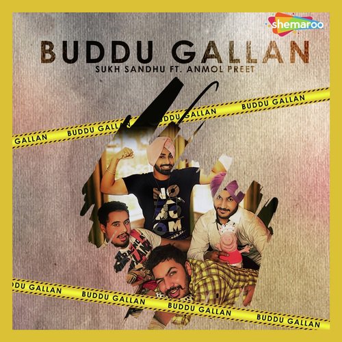 download Sukh Sandhu, Anmol Preet  Buddu Gallan mp3 Single Tracks song 