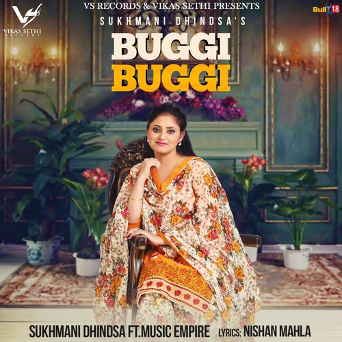 download Sukhmani Dhindsa  Buggi Buggi mp3 Single Tracks song 