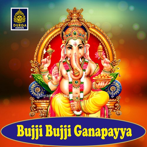 download   Bujji Bujji Ganapaiya mp3 Single Tracks song 