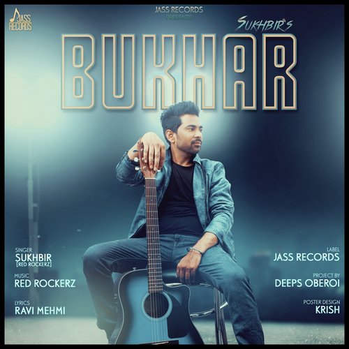 download Sukhbir  Bukhar mp3 Single Tracks song 