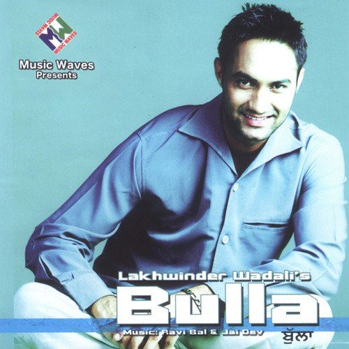 download Lakhwinder Wadali  Bulla mp3 Single Tracks song 