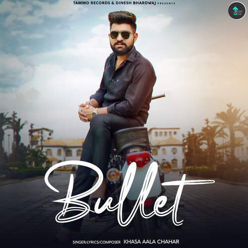 download Khasa Aala Chahar  Bullet mp3 Single Tracks song 