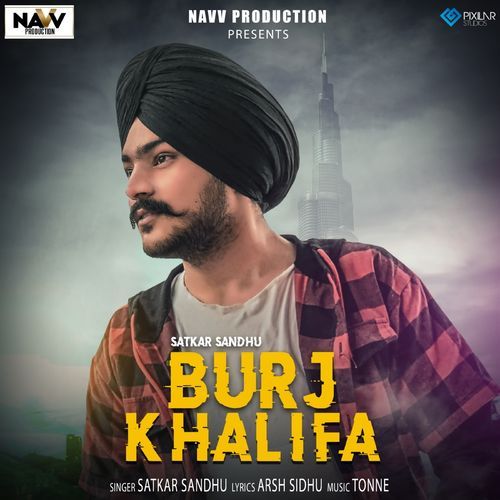 download Satkar Sandhu  Burj Khalifa mp3 Single Tracks song 