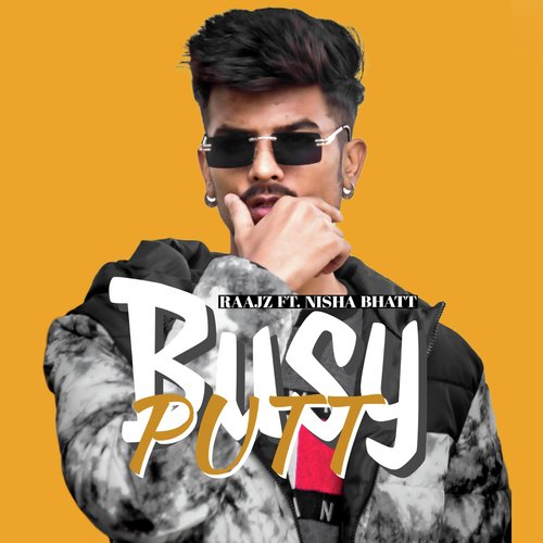 download Raajz  Busy Putt mp3 Single Tracks song 