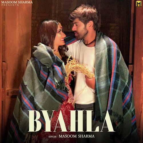 download Masoom Sharma  Byahla mp3 Single Tracks song 