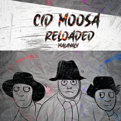 download MALAYALY  CID Moosa Reloaded mp3 Single Tracks song 