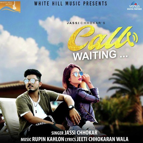 download Jassi Chhokar  Call Waiting mp3 Single Tracks song 