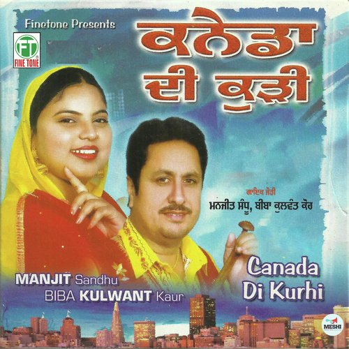 download Manjit Sandhu, Kulwant Kaur  Canada Di Kurhi mp3 Single Tracks song 