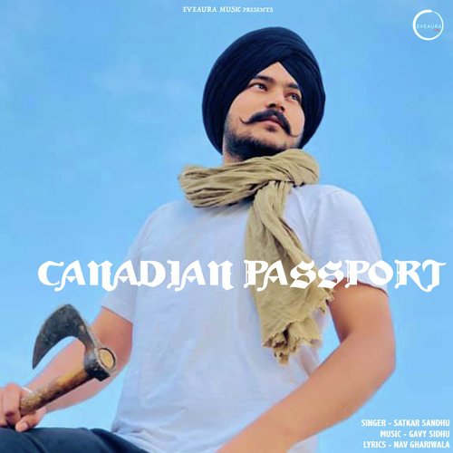 download Satkar Sandhu  Canadian Passport mp3 Single Tracks song 