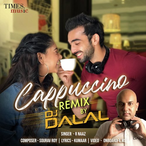 download R. Naaz  Cappuccino Remix mp3 Single Tracks song 