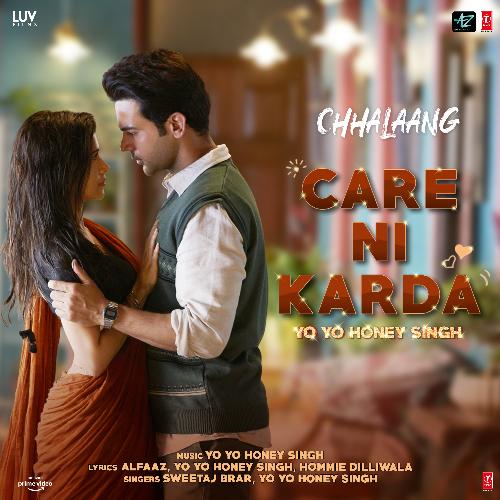 download Sweetaj Brar, Yo Yo Honey Singh  Care Ni Karda (From "Chhalaang") mp3 Single Tracks song 