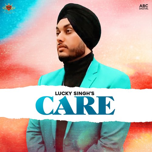 download Lucky Singh & Jay Trak  Care mp3 Single Tracks song 