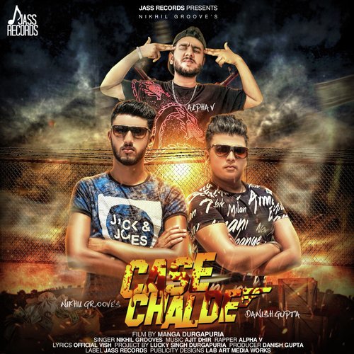 download Nikhil Grooves, Alpha V.  Case Chalde mp3 Single Tracks song 