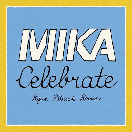 download Mika  Celebrate mp3 Single Tracks song 