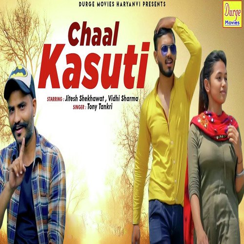 download Tony Tankri  Chaal Kasuti mp3 Single Tracks song 