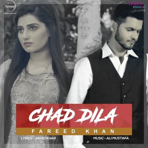 download Fareed Khan  Chad Dila mp3 Single Tracks song 