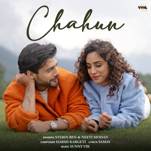 download Stebin Ben, Neeti Mohan, Harsh Kargeti  Chahun mp3 Single Tracks song 