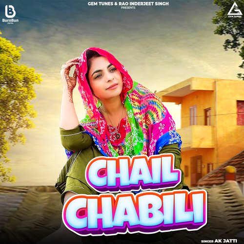 download AK JAtti  Chail Chabili mp3 Single Tracks song 