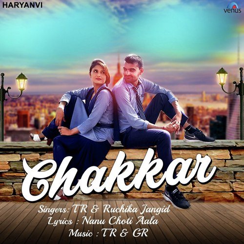 download T.R., Ruchika Jangid  Chakkar mp3 Single Tracks song 