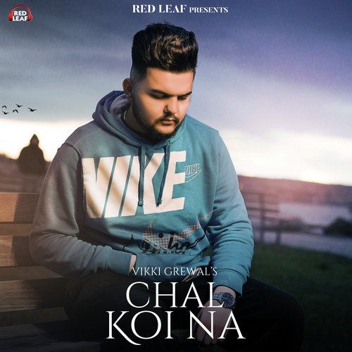 download Vikki Grewal  Chal Koi Na mp3 Single Tracks song 