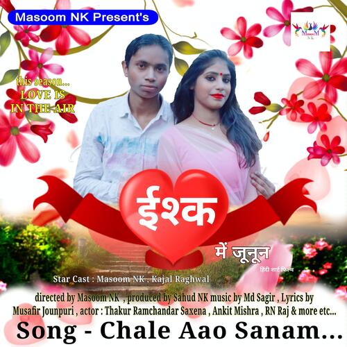 download Masoom Nk  Chale Aao Sanam mp3 Single Tracks song 