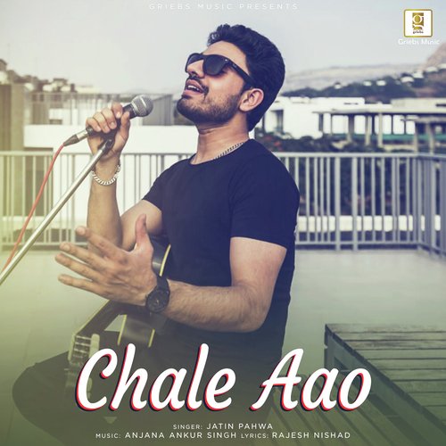 download Jatin Pahwa  Chale Aao mp3 Single Tracks song 