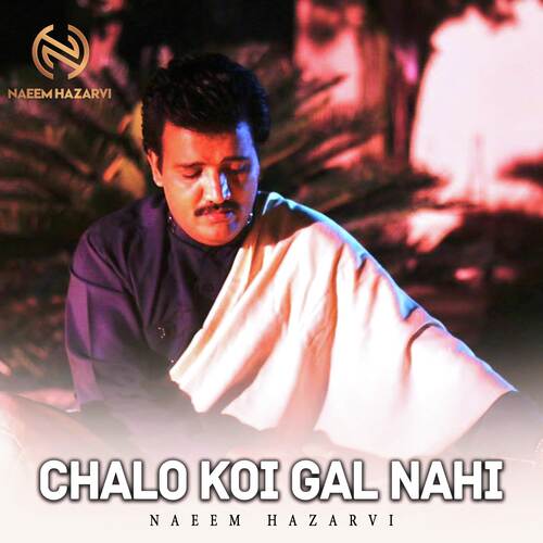 download Naeem Hazarvi  Chalo Koi Gal Nahi mp3 Single Tracks song 