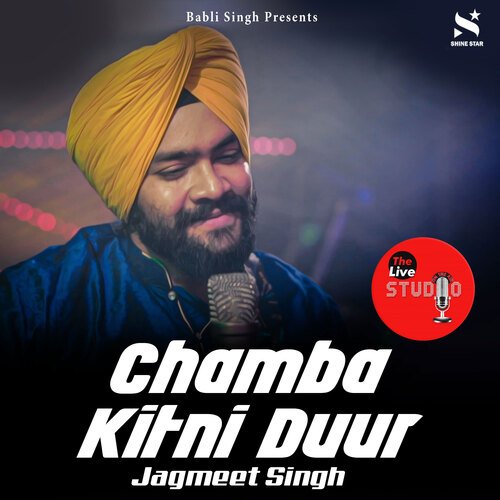 download Jagmeet Singh  Chamba Kitni Duur mp3 Single Tracks song 