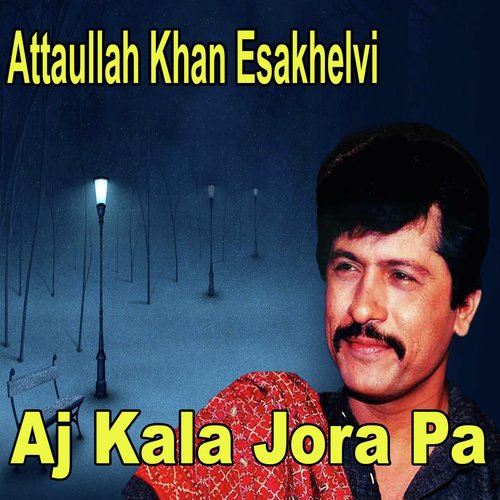 download Attaullah Khan Esakhelvi  Chan Kithan Guzari Hai mp3 Single Tracks song 