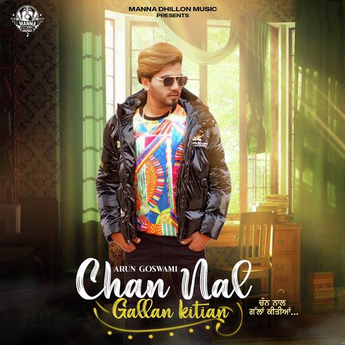 download Arun Goswami  Chan Nal Gallan Kitian mp3 Single Tracks song 