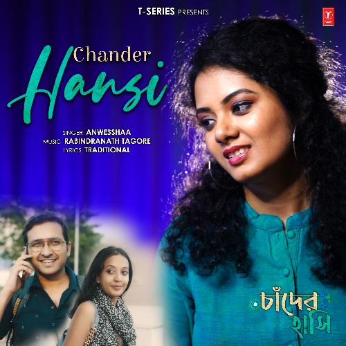 download Anwesshaa Dattagupta, Rabindranath Tagore  Chander Hansi mp3 Single Tracks song 