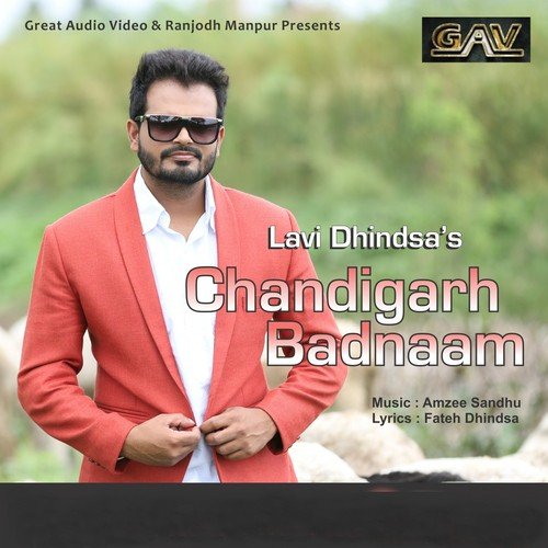 download Lavi Dhindsa  Chandigarh Badnaam mp3 Single Tracks song 