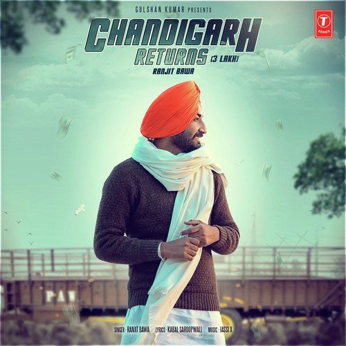 download Ranjit Bawa  Chandigarh Returns mp3 Single Tracks song 