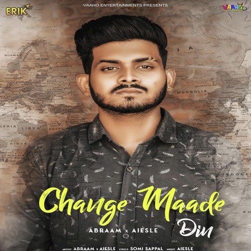 download Abraam X Aiesle  Change Maade Din mp3 Single Tracks song 