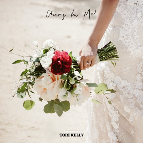 download Tori Kelly  Change Your Mind mp3 Single Tracks song 