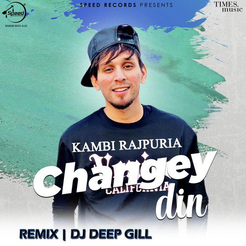 download Kambi Rajpuria  Changey Din Remix By DJ Deep Gill mp3 Single Tracks song 