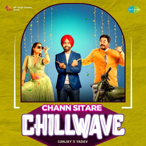 download Sanjay S Yadav, Ammy Virk  Chann Sitare Chillwave mp3 Single Tracks song 