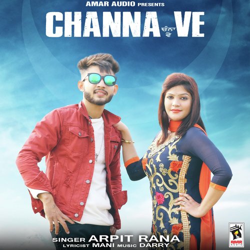 download Arpit Rana  Channa Ve mp3 Single Tracks song 