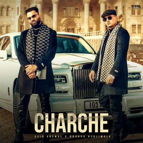 download Dhanda Nyoliwala, Xvir Grewal  Charche mp3 Single Tracks song 