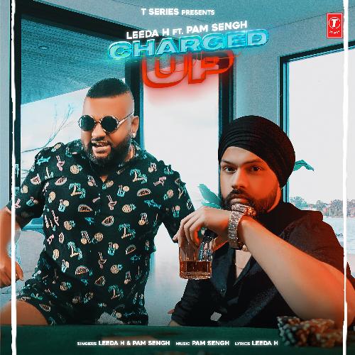 download Leeda H, Pam Sengh  Charged Up mp3 Single Tracks song 