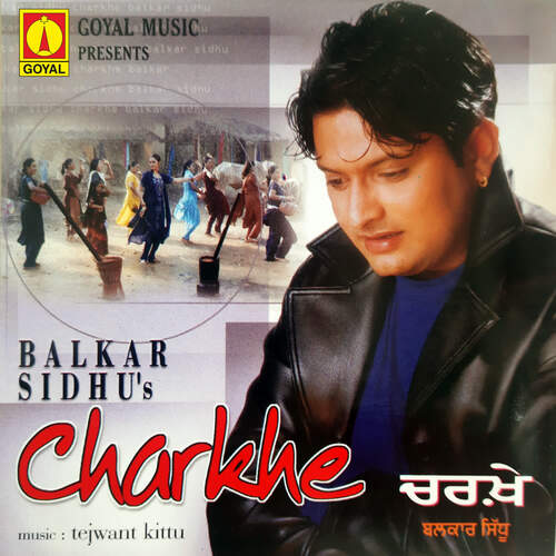 download Balkar Sidhu  Charkhe mp3 Single Tracks song 