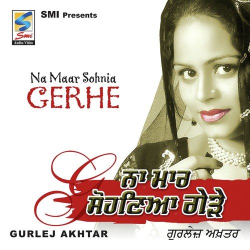 download Gurlej Akhtar  Ched Diyan Kudian mp3 Single Tracks song 