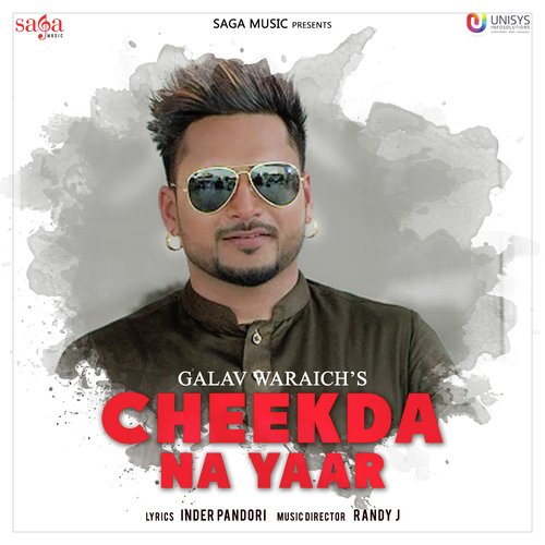 download Galav Waraich  Cheekda Na Yaar mp3 Single Tracks song 