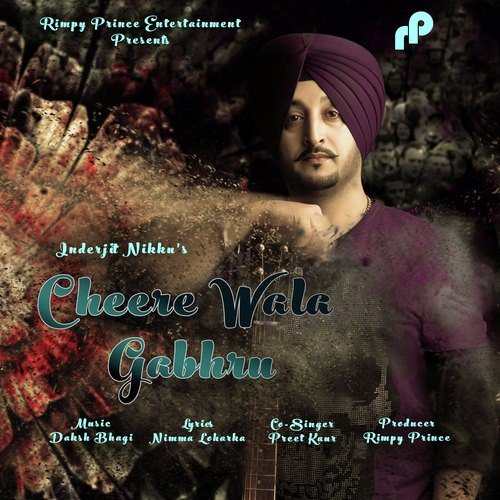 download Inderjit Nikku  Cheere Wala Gabhru mp3 Single Tracks song 