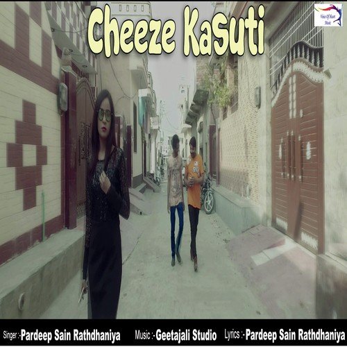 download Pardeep Sain Rathdhaniya  Cheeze Kasuti mp3 Single Tracks song 